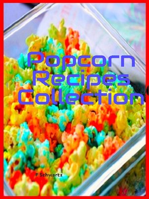 cover image of Popcorn Recipes Collection